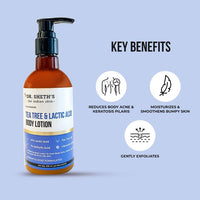 Dr. Sheth's Tea Tree & Lactic Acid Body Lotion With 1% Salicylic Acid | Ph Balancing Moisturizer | Helps To Reduce Body Acne & Uneven Skin Tone | For Men & Women | 200 ml