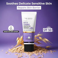 Dr. Sheth's Oats & Ceramide Sunscreen | SPF 50+ PA++++ | Oil-Free Sunscreen For Sensitive Skin | Lightweight & No White Cast | Strengthens Skin Barrier | Sun Protection From UVA/B/IR Rays | Men & Women | 50 g