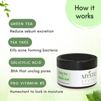 Mystiq Living Green Tea Clarity with 2% Salicyclic Acid Gel Cream for Anti Acne, Pimples & Scar Removal - 50GM | Skin Clarifying Day & Night Gel | Moisturizer for Oily & Acne Prone Skin