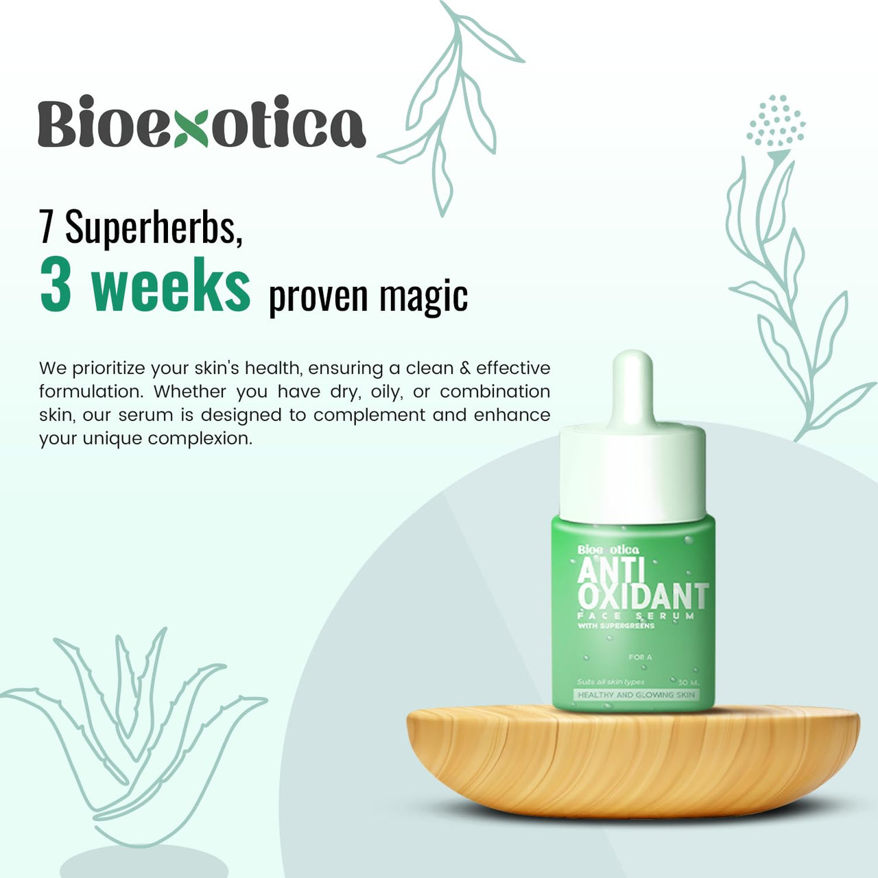 Bioexotica Anti-Oxidant Face Serum Helps Tightening Skin contains Seven Super Herbs & Aloe Vera For 24 Hours Moisturizing Suits All skin Types, No Silicon's & No Parabens - 30 ml (Pack of 1)