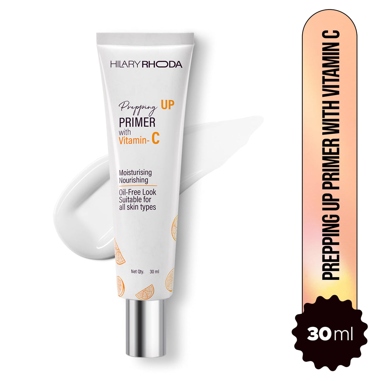Hilary Rhoda Prepping UP PRIMER with Vitamin C | Pore Minimizer & Blur Primer | Oil Control & Suitable for All Skin Types | Infused with Vitamin C | 30 ml