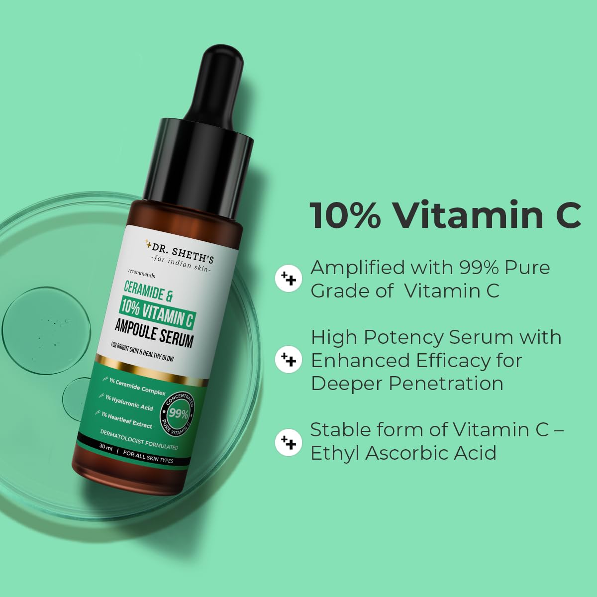 Dr. Sheth's Non-Irritating Ceramide & 10% Vitamin C Ampoule Serum | Reduces Dullness & Dark Spots | Brightens & Repairs Skin Barrier | For Beginners | 99% Pure Grade Vitamin C | All Skin Types | 30 ml