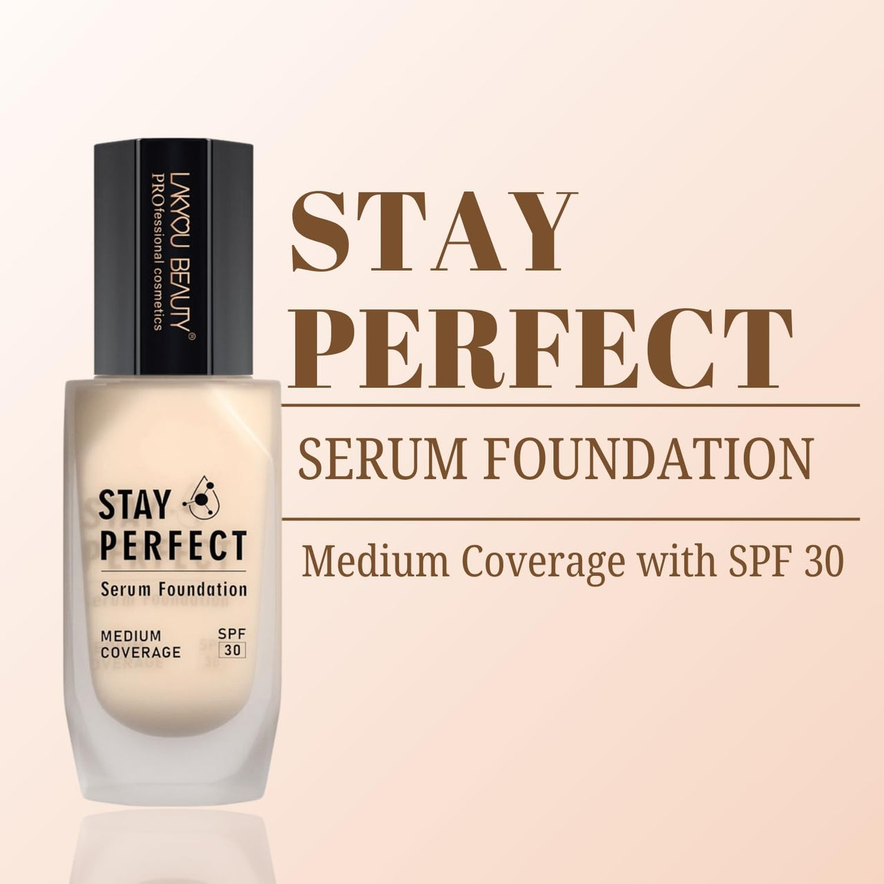 Lakyou Beauty Stay Perfect Serum Foundation 30ml | Medium Coverge with SPF 30 | 24HRS wear for radiant and healthy looking skin (Soft Ivory)