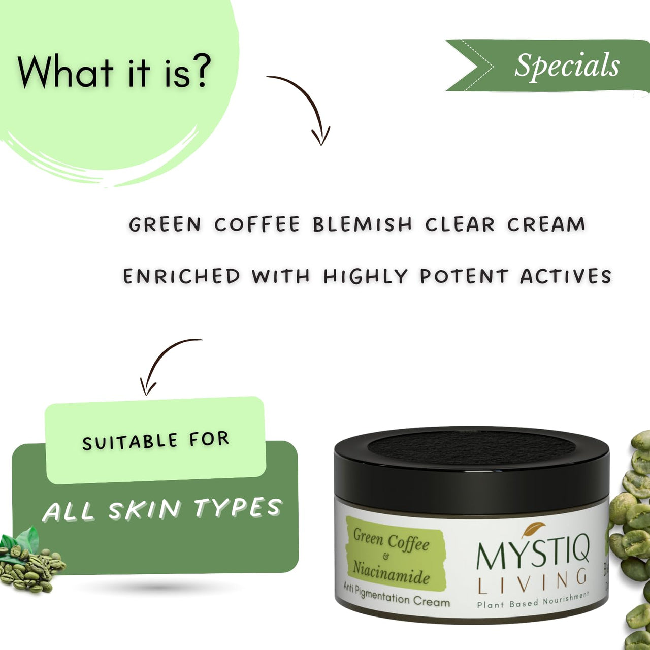 Mystiq Living Pigmentation Cream With Alpha Arbutin, Kojic Acid, Retinol & Niacinamide | Green Coffee Blemish Clear Cream for Dark Spots on Face - 50GM | Men & Women