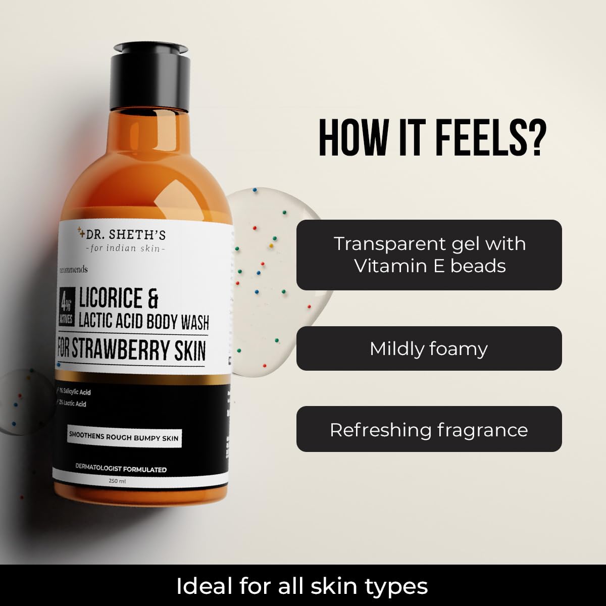 Dr. Sheth’s Licorice & Lactic Acid Body Wash | For rough, bumpy & strawberry skin | Exfoliates & evens skin tone | 4% (Licorice Extract, Lactic Acid, Salicylic Acid, Willow Bark) | Sulphate Free | Gentle Exfoliating Shower Gel | Removes Tan & Dead Skin |