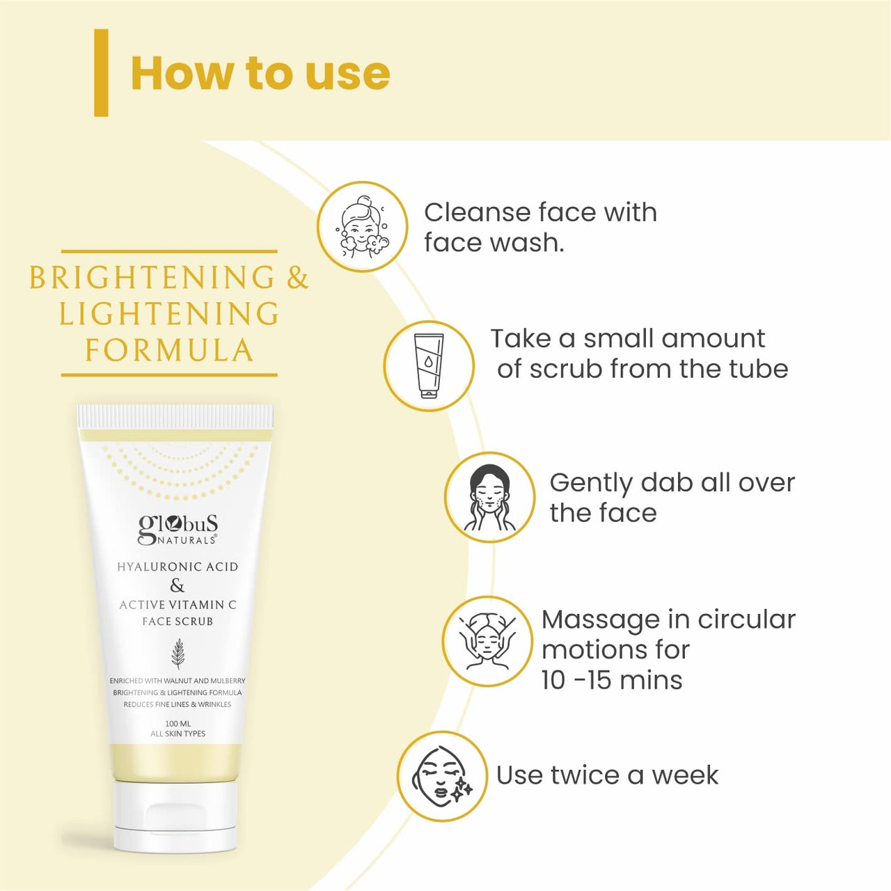 Globus Naturals Hyaluronic Acid & Vitamin C Anti Ageing Face Scrub, Enriched with Rose & Glycerine, Skin Lightening & Brightening Formula, 100 gm