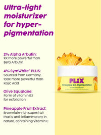 PLIX - THE PLANT FIX Pineapple Pigmentation Skincare Regime For Dark Spot Removal | Face Serum and Moisturizer Combo With 2% Alpha Arbutin For Women & Men, Pack of 2 (30ml + 50g)
