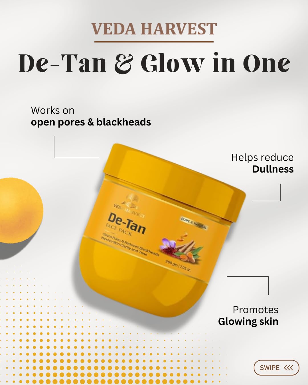 Veda Harvest De-Tan Face Mask | Face pack for glowing skin | Open pores | Dark Spots | Blackheads | Instant Brightening | 200gm