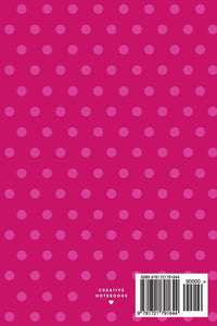 2018-2019: Pink Polka Dots, July 2018 - December 2019, 6” x 9” (2018 2019 18-Month Daily Weekly Monthly Planner, Organizer, Agenda and Calendar)