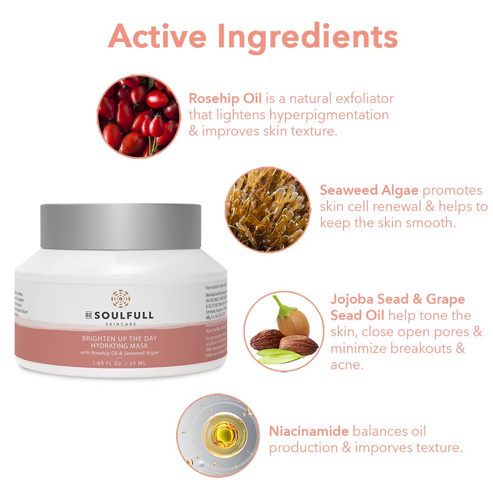 BE SOULFULL Hydrating Mask with Rosehip Oil, Seaweed Algae and Hyaluronic Acid- Brightening Mask for Dull Skin- Pore Control, Exfoliates, checks Hyperpigmentation, Slows Skin Aging- Antioxidant Clay Mask- 50gm