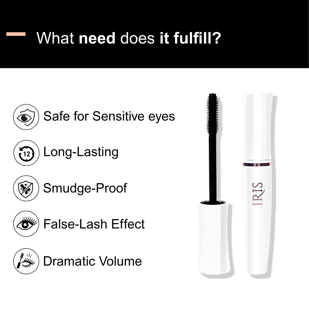 IRIS - Volumizing Mascara (12 Hrs Hold) | Lash Growth Formula - Dermatologically & Ophthamologically Tested | Smudgeproof and LightWeight | Black 12 ml