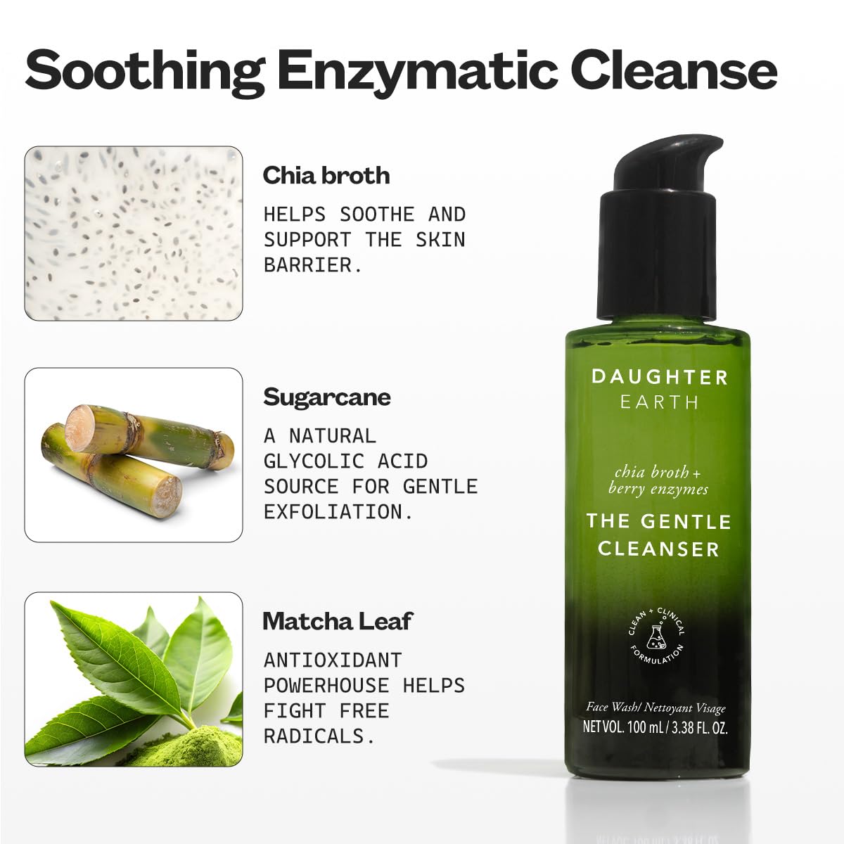 DAUGHTER EARTH Face Wash Gentle Cleanser With Hydrating Formula, Chia Ferment & Papaya Enzyme | Supports Retinol System & Exfoliates for Fresh, Nourished Skin | Vegan & Non-Irritating - 100ml