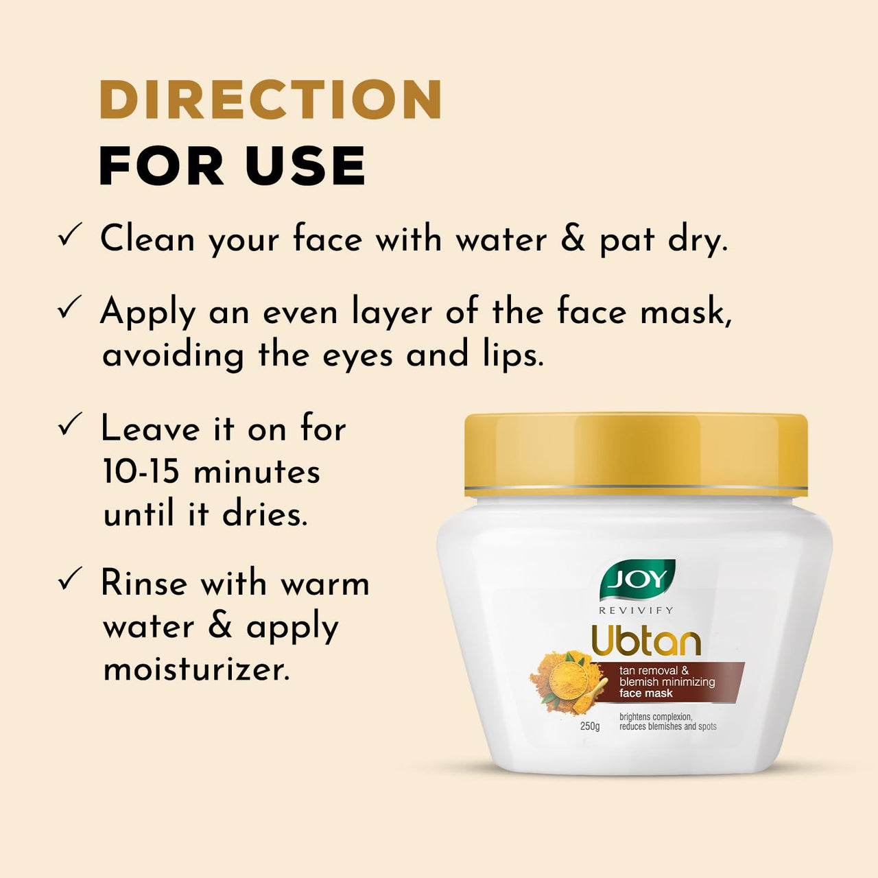 Joy Ubtan Tan Removal Face Pack (250gm) | Detan Pack with Kaolin Clay, Sandalwood, Turmeric & Saffron for Natural Glow | Exfoliates Skin & Minimizes Blemishes | For All Skin Types; Men & Women