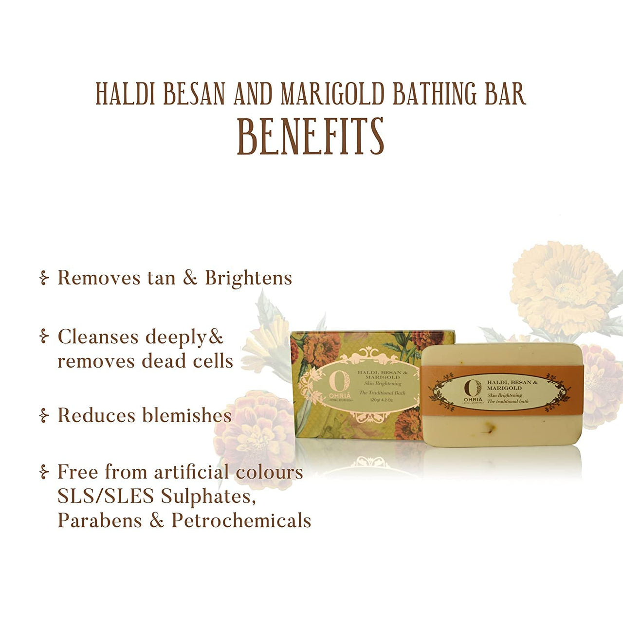 Ohria Ayurveda Haldi, Besan & Marigold Bathing Bar | Gentle Cleansing, Hydrating & Nourishing Soap | Enriched with Turmeric, Gram Flour & Marigold Extract | Ideal for All Skin Types - 120g