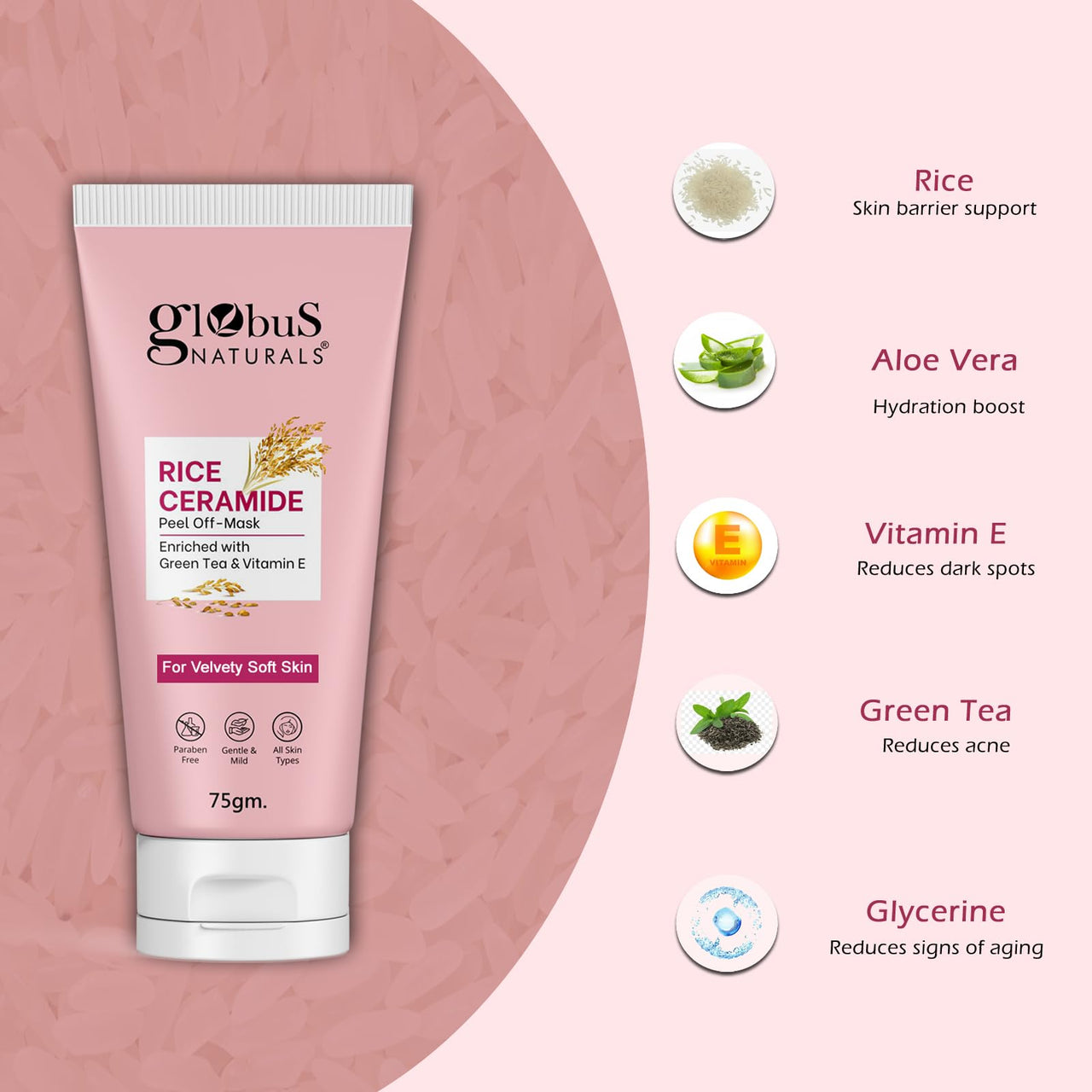 Globus Naturals Globus Natural Rice Ceramide Peel Off Mask, Enriched With Green Tea & Vitamin E, For Glass Skin, 75Gm