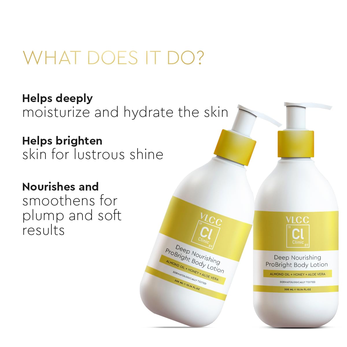 VLCC Clinic Deep Nourishing ProBright Body Lotion - 300ml | Dermatologically Tested Brightening Lotion with Almond Oil, Honey, & Aloe Vera | Skin Hydration | Barrier Protection | Refines Skin Texture