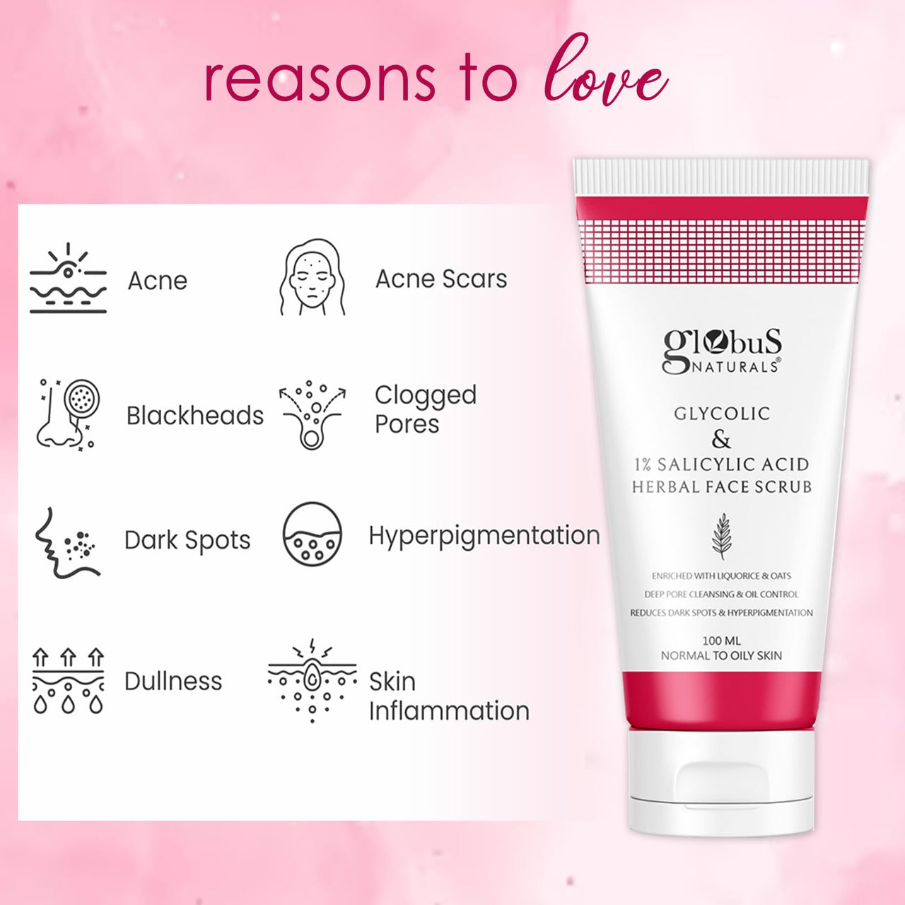 Globus Naturals Glycolic & 1% Salicylic Acid Herbal Anti Acne Face Scrub, Enriched with Liquorice & Oats, Deep Pore Cleansing & Oil Control, Reduces Dark spots & Hyperpigmentation, 100 gm