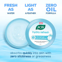 Joy Hydra Refresh Ultra-Light Gel | 48 Hours Hydration | Oil Free Moisturiser | with Hyaluronic Acid | Super Light Gel for Oily, Dry & Combination Skin | For Face & Body, 250ml