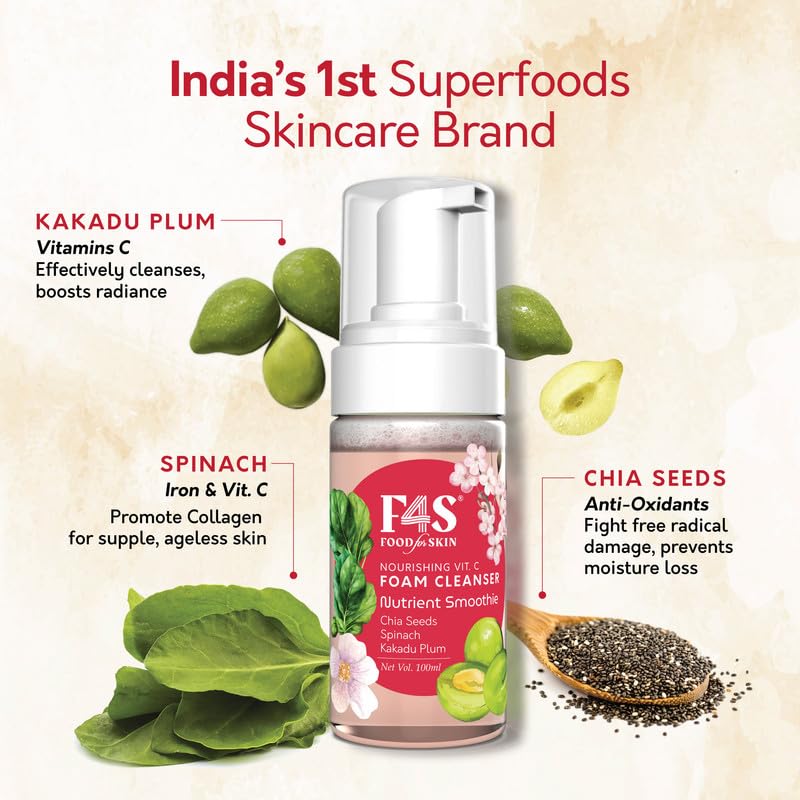 F4S Food for Skin Nourishing Face Foam Cleanser |Rich in Superfoods Kakadu Plum, Chia seeds, Spinach | Vitamin C& Anti-oxidants | Gentle cleansing |Skin Hydration & Brightening | All Skin Types |100ml