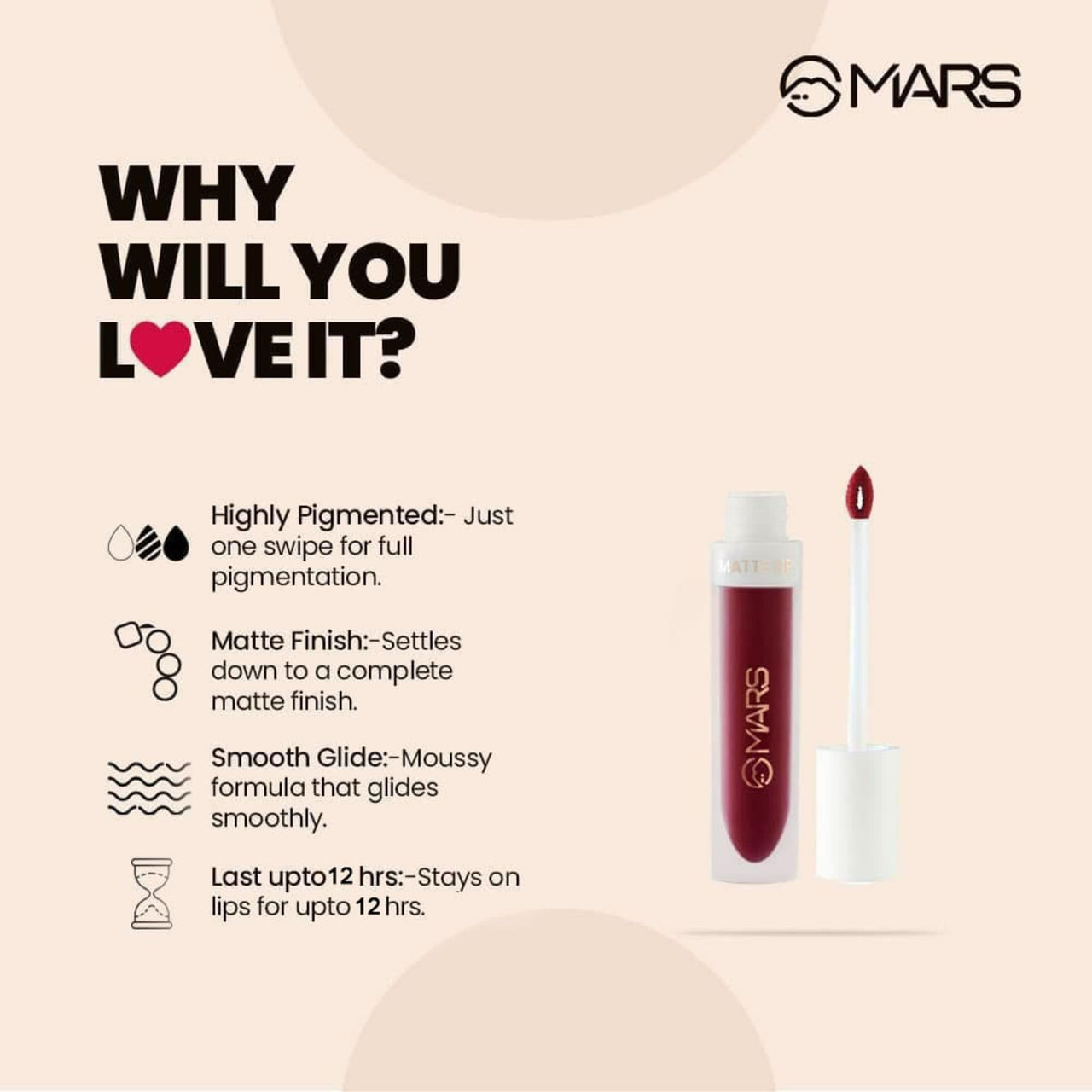 MARS Long Lasting Crayon Lipstick up to 12 Hours Stay (3.5 gm) (12-I Am Fierce) Matte Liquid Lip Color | Long Lasting | Non-Transfer & Waterproof Lipstick for Women (4.5 ml) (03-Blow a Kiss)