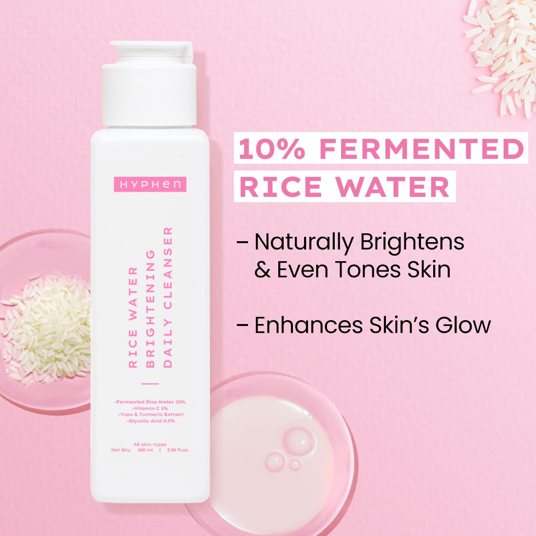 Hyphen 10% Rice Water Brightening Face Wash | Daily Face Cleanser for Women and Men | Brightens Skin | Removes Dirt & Impurities | Face Care, Gentle Facewash, Non-drying, Fragrance Free Formula | Skin Care Products | Suitable for All Skin Types - 100 ml