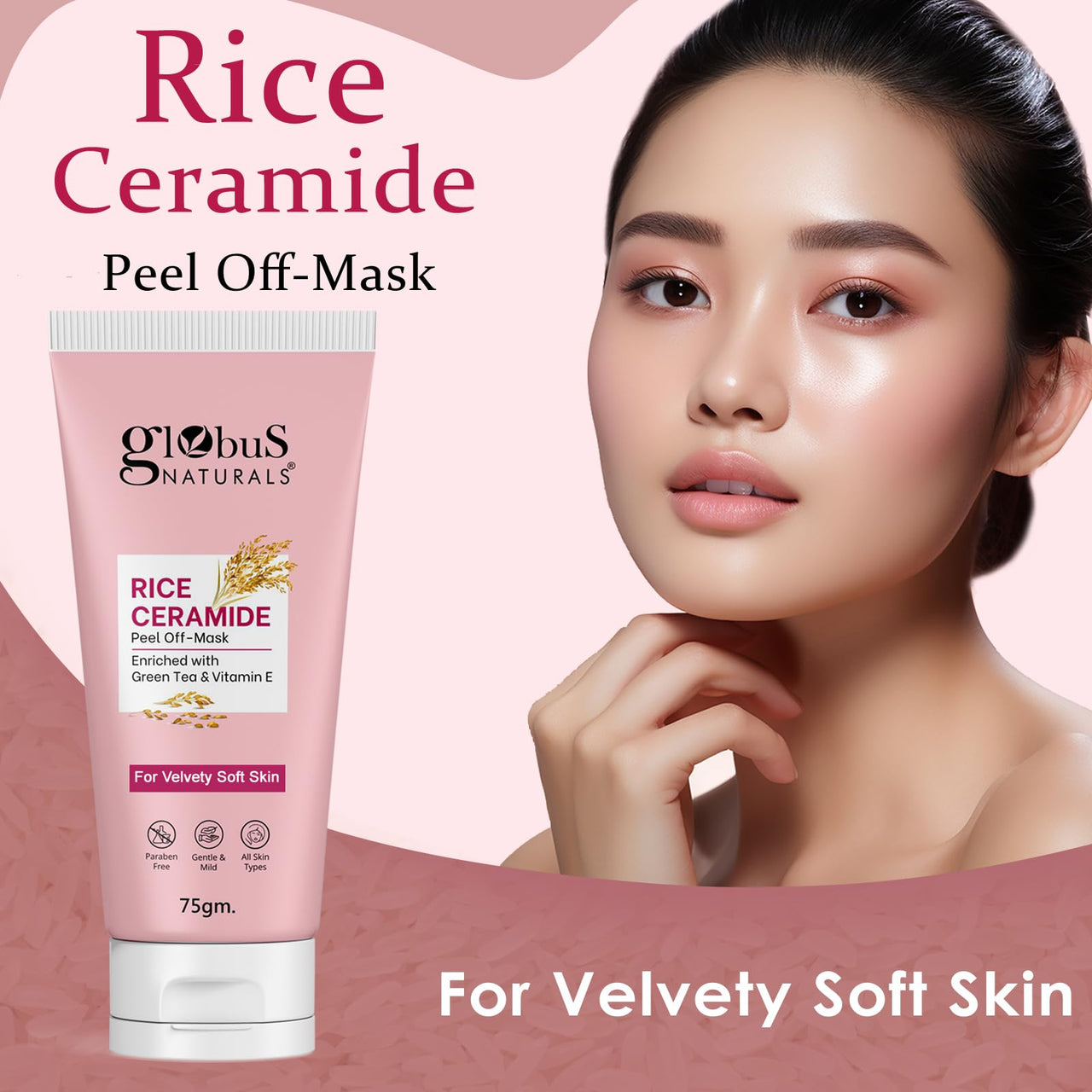 Globus Naturals Globus Natural Rice Ceramide Peel Off Mask, Enriched With Green Tea & Vitamin E, For Glass Skin, 75Gm