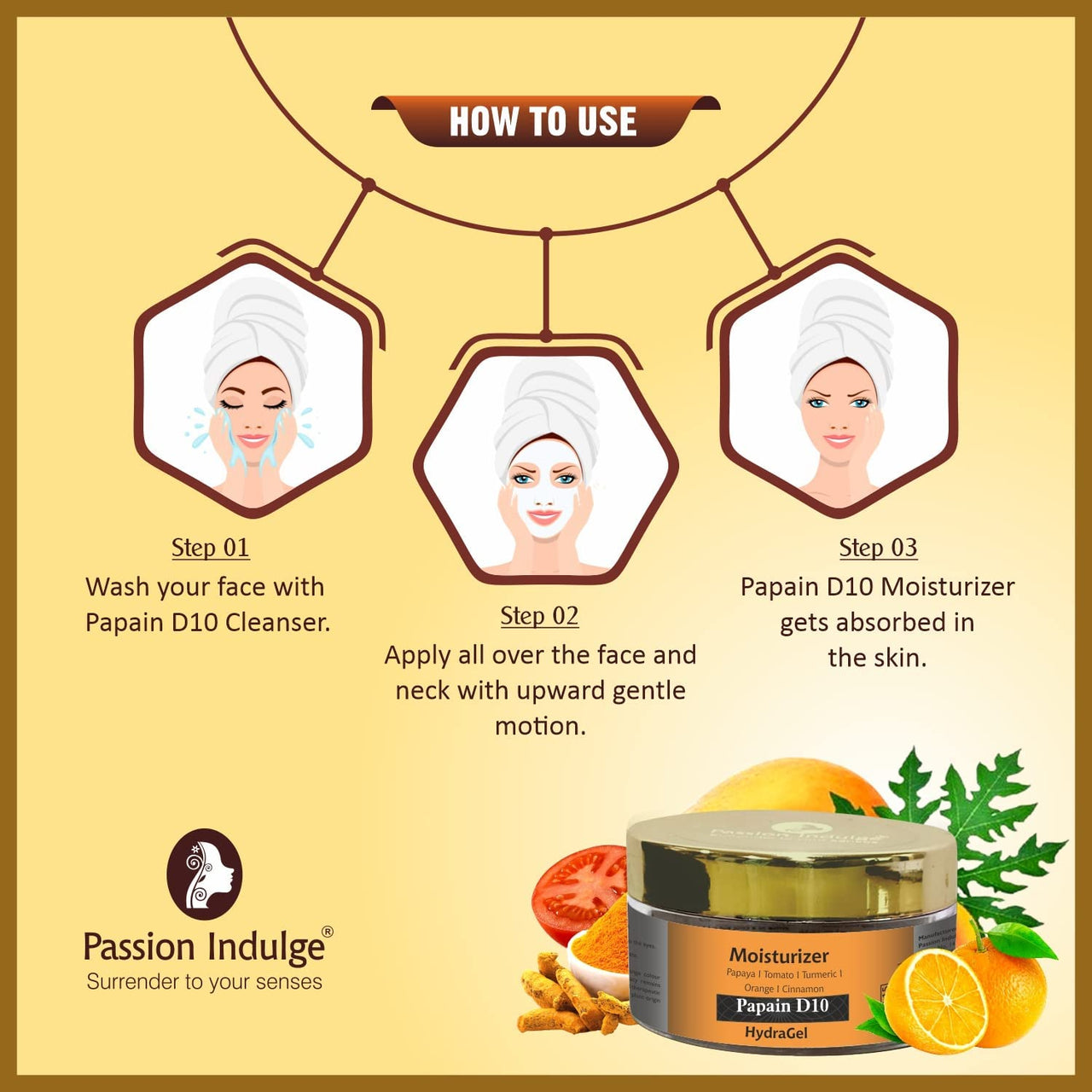 Passion Indulge Natural Papain D10 Cleanser 100ml & Papain D10 HydraGel Moisturizer 50gm Combo Pack For Reduces Tan