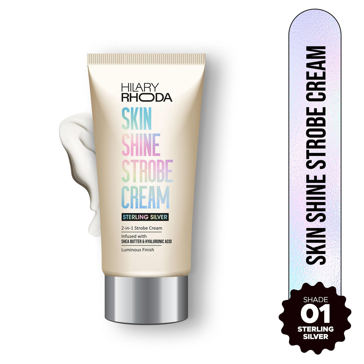 Hilary Rhoda Skin Shine Strobe Cream | 2 in 1 - Highlighter & Moisturiser | Shea Butter & Hyaluronic Acid | Intense Hydration | Weightless formula & Luminous Finish - 25ml (Sterling Silver - Shade 01)