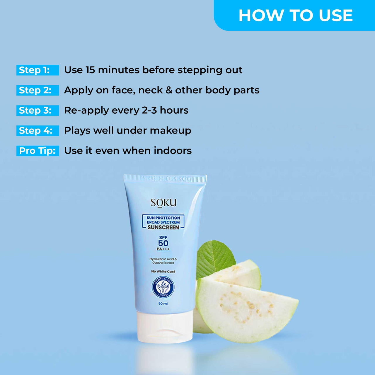 SOKU Sun Protection Broad Spectrum Sunscreen For All Skin Type SPF 50 PA+++ | Hyaluronic Acid & Guava Extract | UVA/UVB & Blue Light Protection | No White Cast | For Unisex | 50 ML