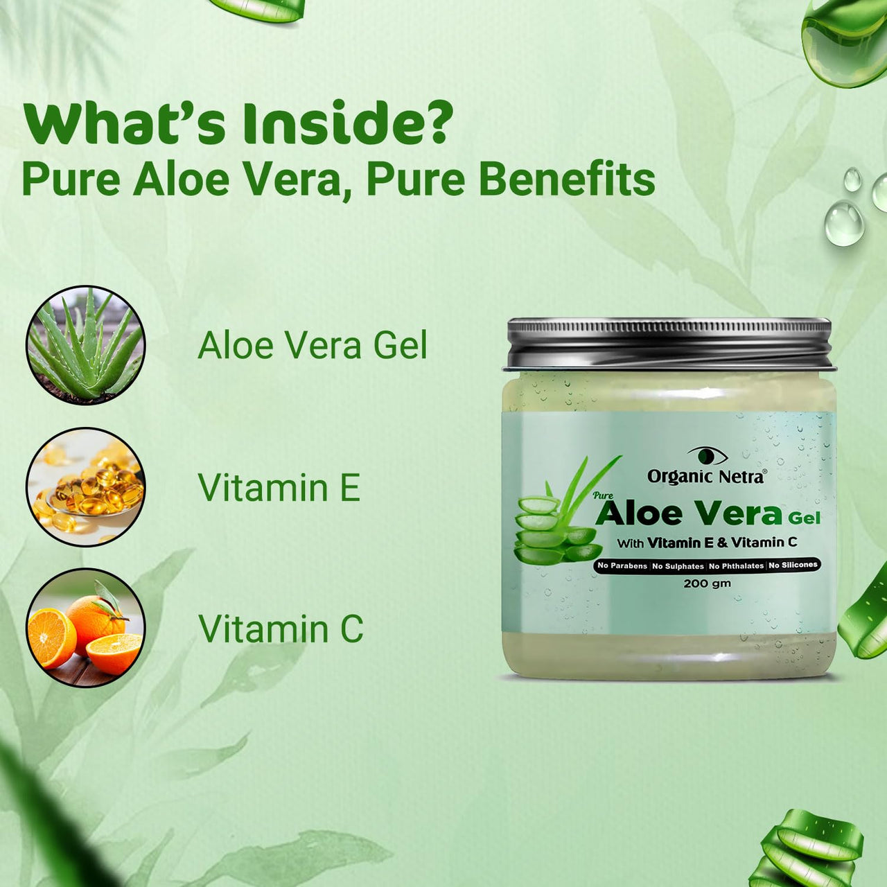 Organic Netra Pure Aloe Vera Gel with Vitamin C & E for Skin, Face and Hair | Helps to Repair and Smoothens Hair | Relax and Renew your Skin and Scalp |Paraben Free & Sulphate Free - 200 Gm
