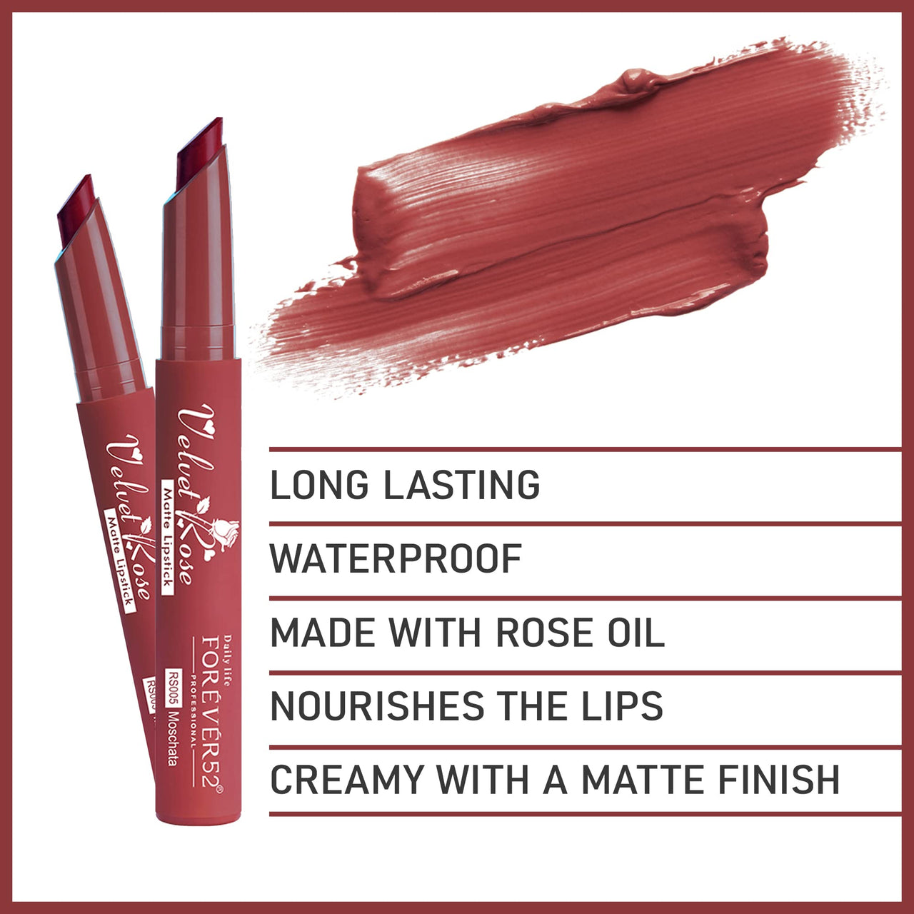 Forever52 Daily Life Velvet Rose Matte Long Lasting Crayon Lipstick (Enriched With Rose Oil) Hydrating And Long-Lasting Matte Lip Color Bold And Silky Matte Finish Look - (Brown)