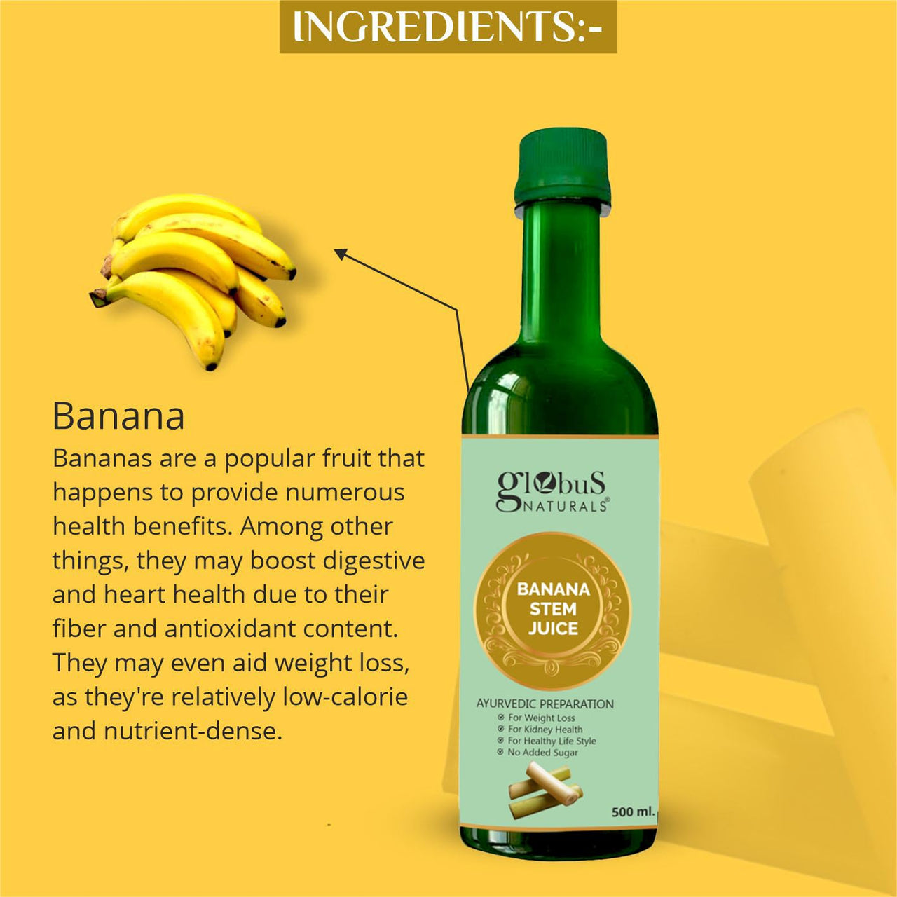 Globus Naturals Banana Stem Juice for both Men and Women For Weight Loss & Healthy Heart, Liver & Kidney 500 ml