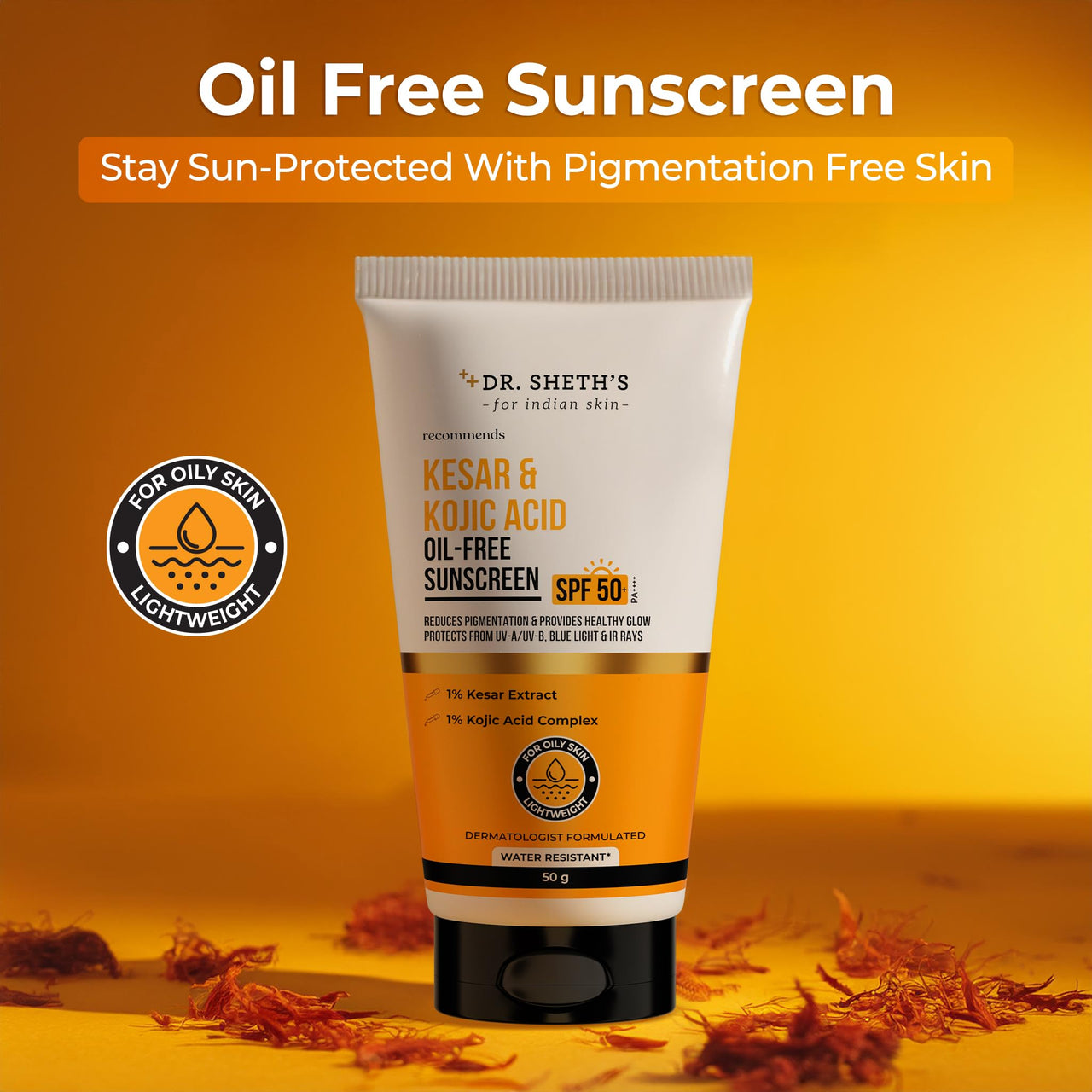 Dr. Sheth's Kesar & Kojic Acid Oil-Free Sunscreen SPF 50+ PA++++|Clinically Tested- (In -Vivo)| Reduces Pigmentation & Provides Healthy Glow | For Oily Skin | Lightweight, Non Greasy | UVA/UVB & Blue Light & IR Protection | No white cast | 50 g