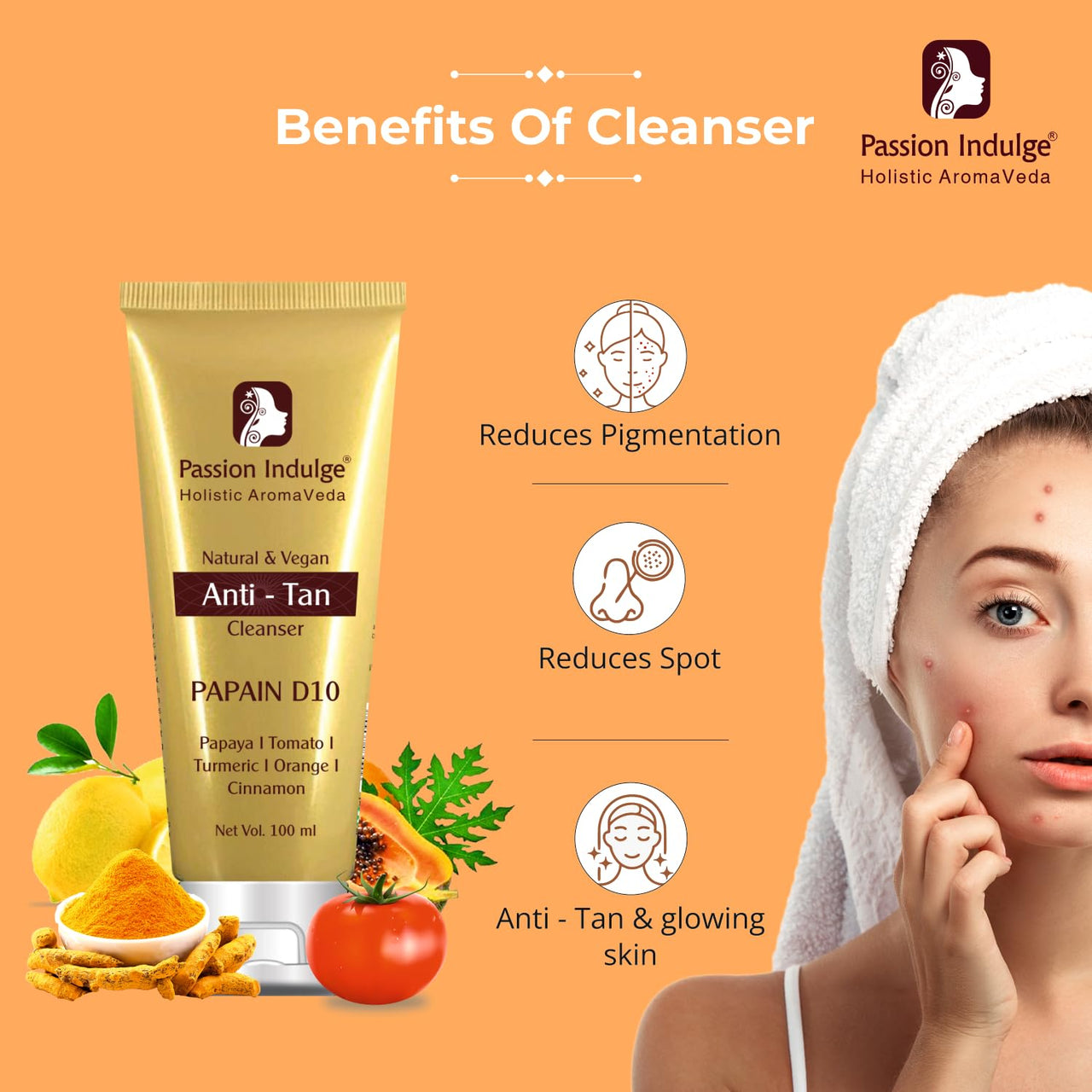 Passion Indulge Natural Papain D10 Cleanser 100ml & Papain D10 Facial Oil 10ml Combo Pack For Reduces Tan | Improves Tone & Texture | Glowing Skin With Papaya, Turmeric & Orange | All Skin Types | Vegan