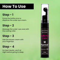 Plantsē under Eye Cream I with Bakuchiol, Peptides, and Niacinamide I Vegan, Natural I Reducing Dark Circle Puffiness & Fine Lines I with Massage Roller I for Men & Women with All Skin Type - 15ml