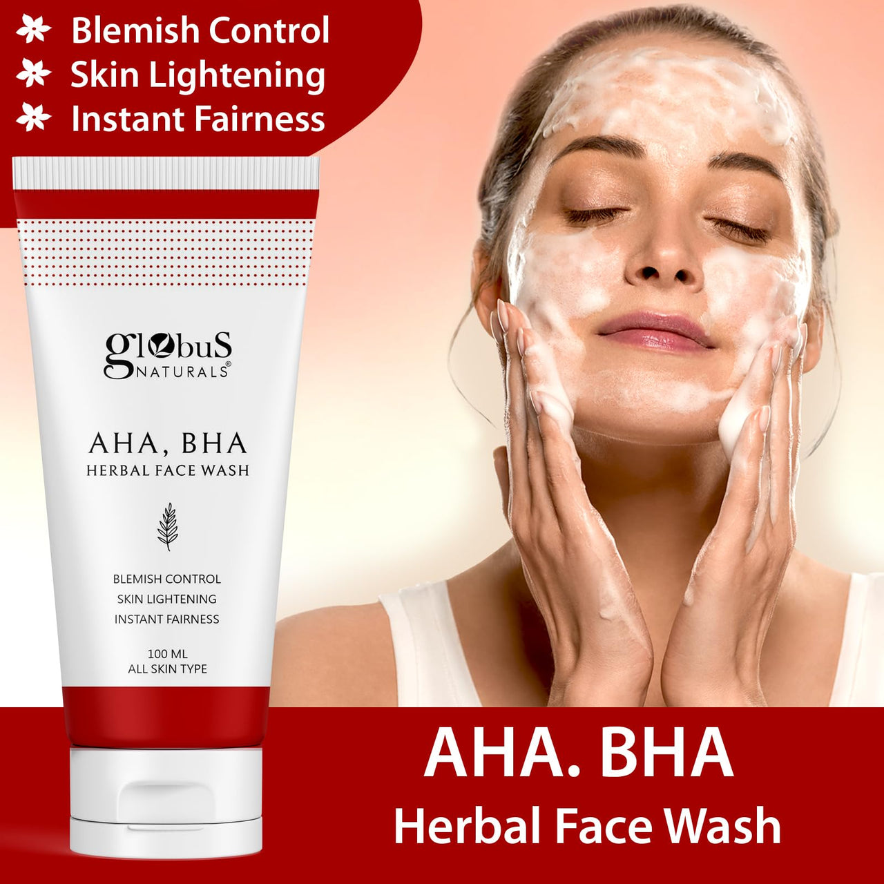 Globus Naturals AHA BHA Anti Ageing & Fairness Face Wash,100ml