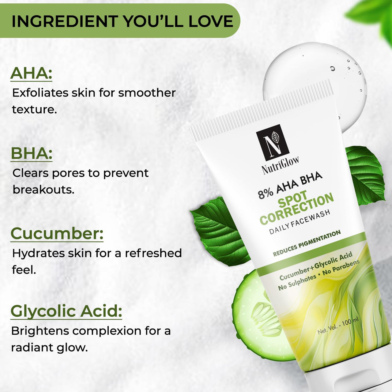 NutriGlow 8% AHA BHA Spot Correction Daily Face Wash, Gentle Exfoliating Formula with Cucumber, Glycolic Acid, All Skin Types For Men And Women (100ml) Pack of 2