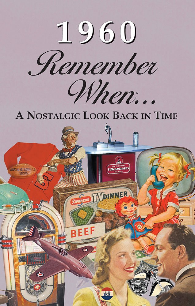 1960 REMEMBER WHEN CELEBRATION Birthdays, Anniversaries, Reunions, Homecomings, Client & Corporate Gifts RW1960