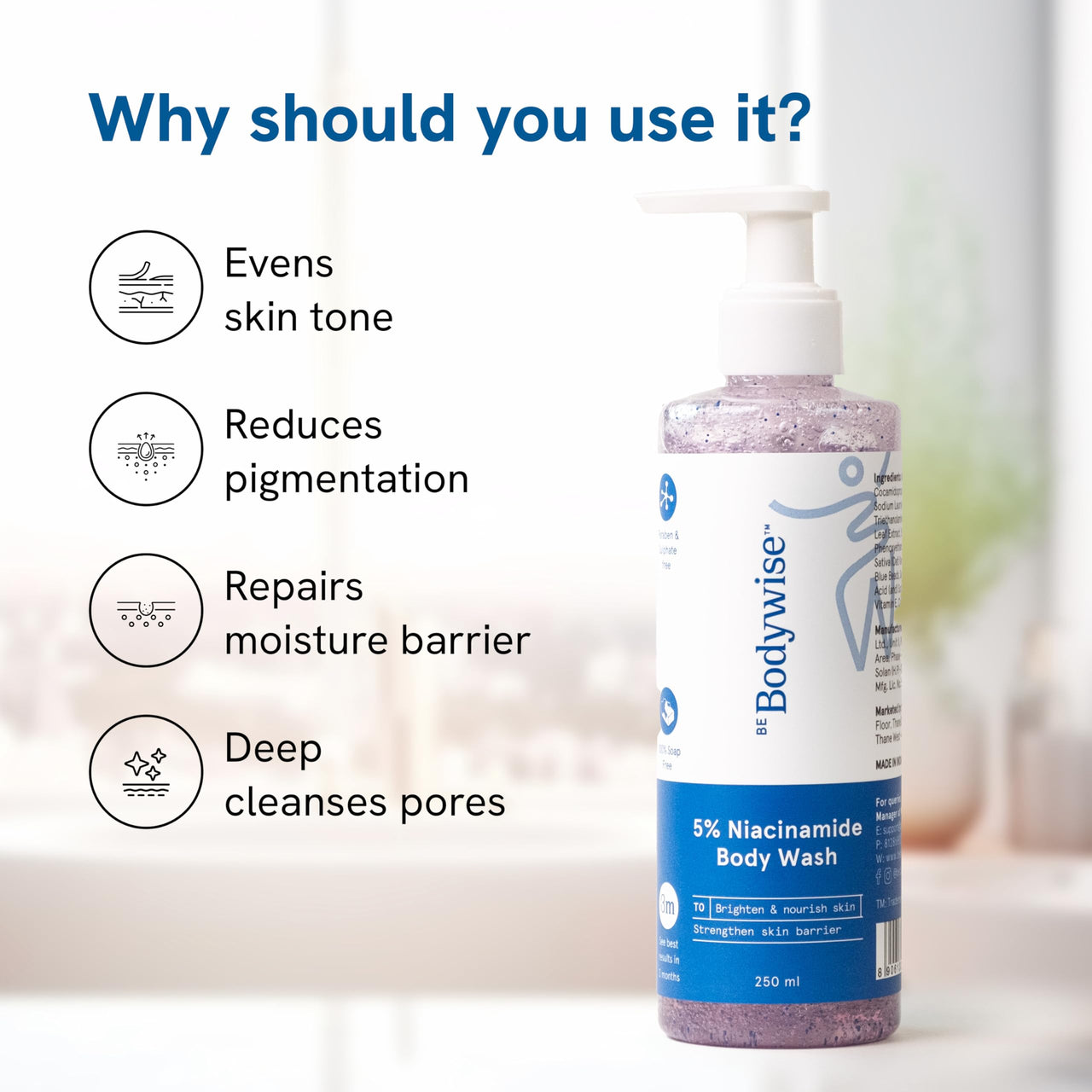 Be Bodywise Lactic Scrub, Niacinamide Wash, Salicylic Body Wash