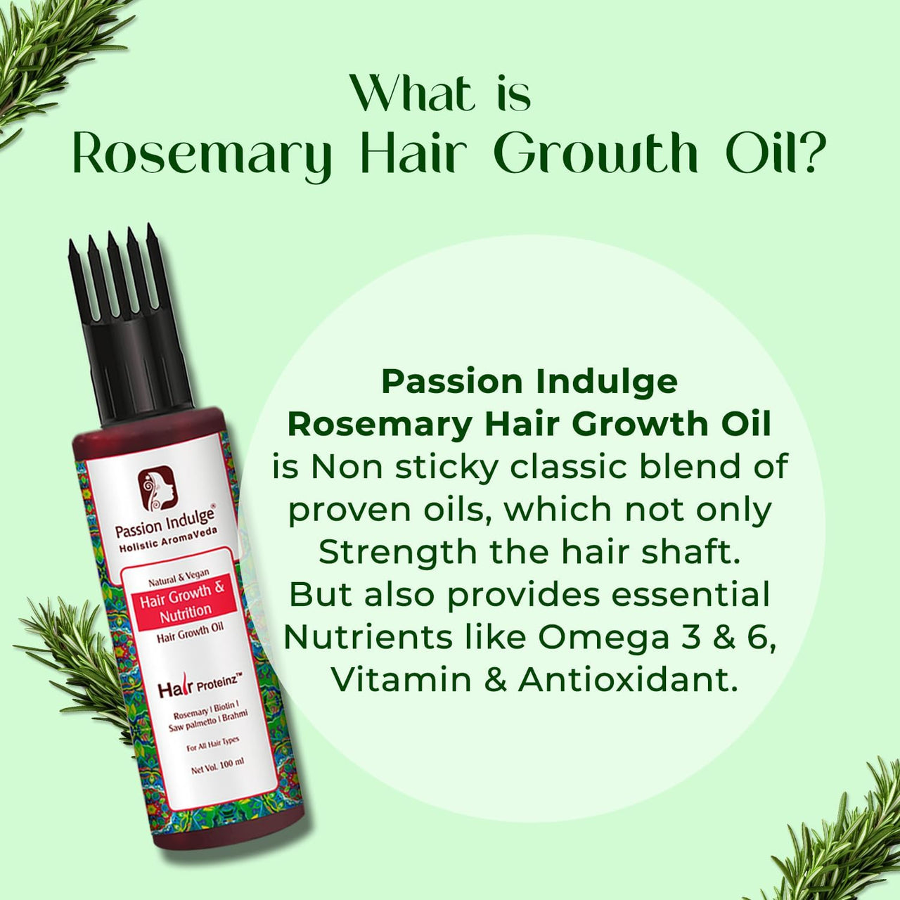 Passion Indulge Rosemary Hair oil for hair growth with Biotin | 100ml Hair Proteiniz | Reduces Hair Fall, Breakage, Promotes Hair growth naturally | Ayurvedic & Natural Hair Oil