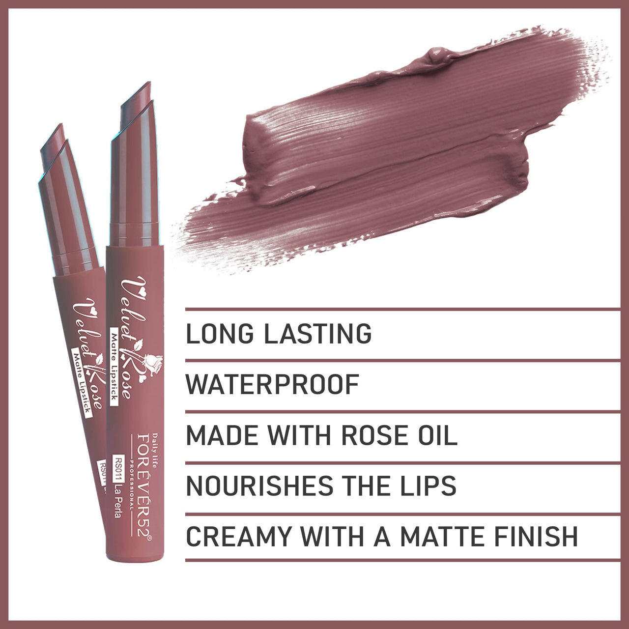 Forever52 Daily Life Velvet Rose Matte Long-Lasting Crayon Lipstick (Enriched With Rose Oil) - Hydrating Bold Lip Color With Silky Finish Look