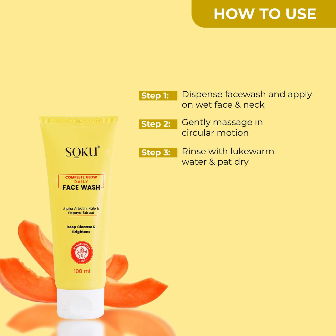 SOKU Complete Glow Daily Face Wash | With Alpha Arbutin, Kale & Papaya Extract | Face Wash For Brighter & Glowing Skin | Reduces Pigmentation | All Skin Types | Dermatologically Tested - 100 ml