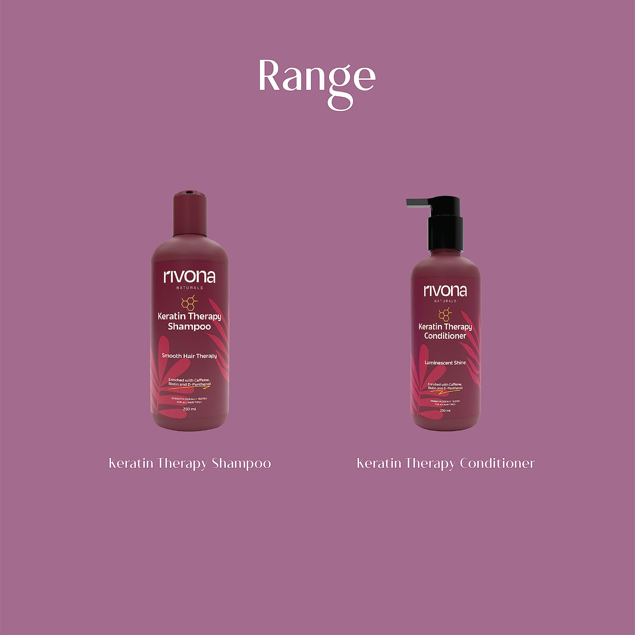 Rivona Naturals Keratin Therapy Conditioner |Nourishes & Controls Frizz with Hydrolyzed Keratin protein & Olive Oil Peg-7 Esters | Men & Women |All hair types| 250 ml