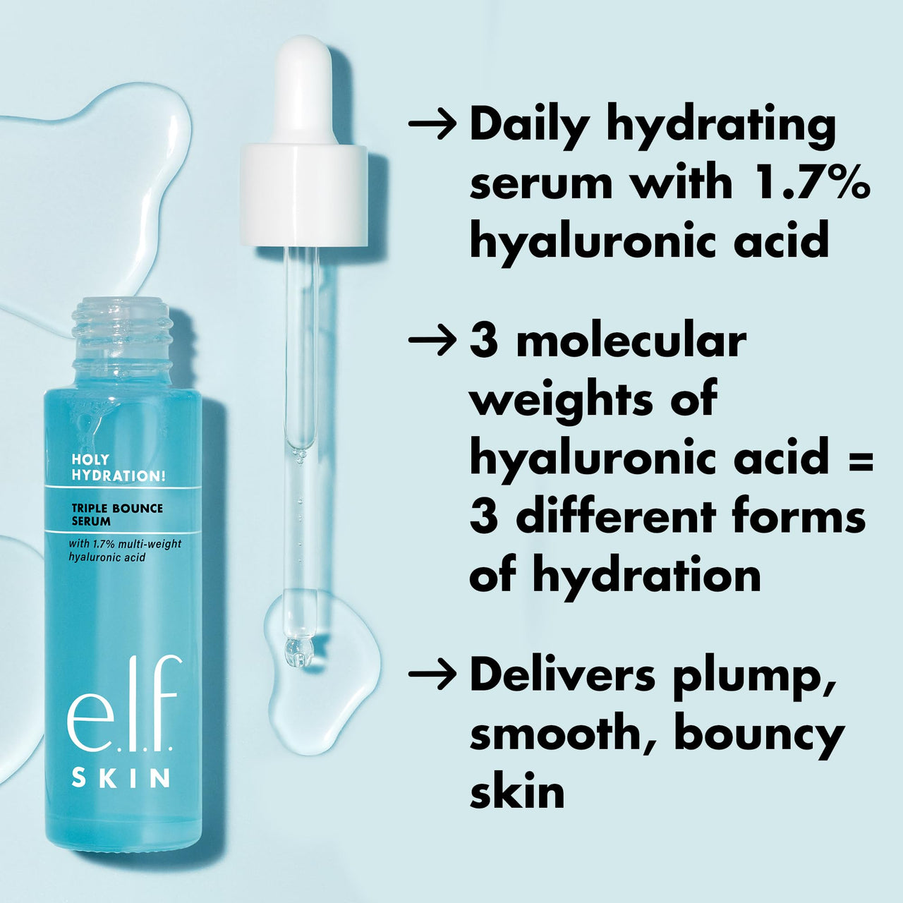 e.l.f. SKIN Holy Hydration! Triple Bounce Serum, 1.7% Hyaluronic Acid Serum For Plump, Bouncy Skin, Great For Hydrating Dry Skin