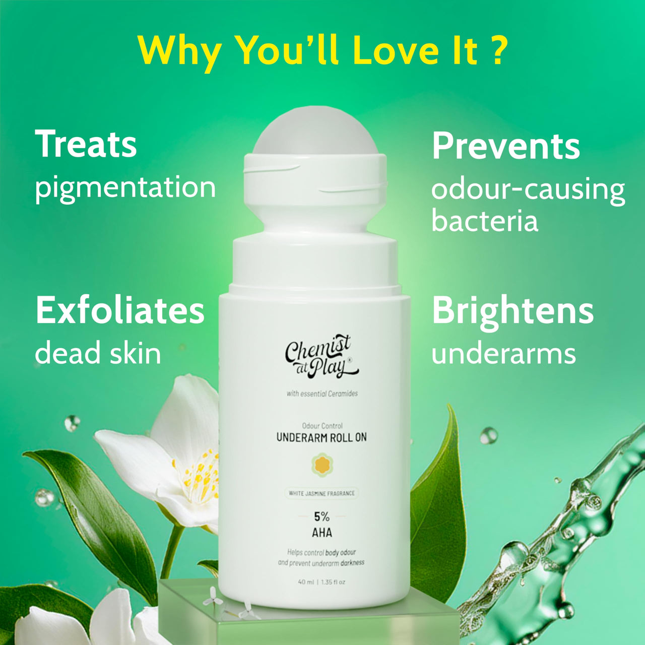 Chemist at Play UnderArm Roll-On with 5% AHA, Lactic Acid & 1% Mandelic Acid | Prevents Body Odour, Brightens Skin & Exfoliates Underarm | For Sensitive Skin |White Jasmine Fragrance|Alcohol Free-40ml