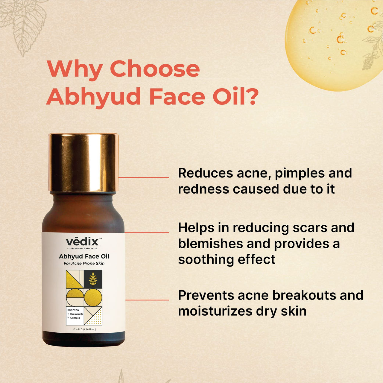 Vedix Customised Ayurvedic Face Oil | Abhyud Face Oil For Acne Prone Skin | With Kushtha + Chamomile + Kamala | For Acne Prone Skin | For Dull Skin | 10ml