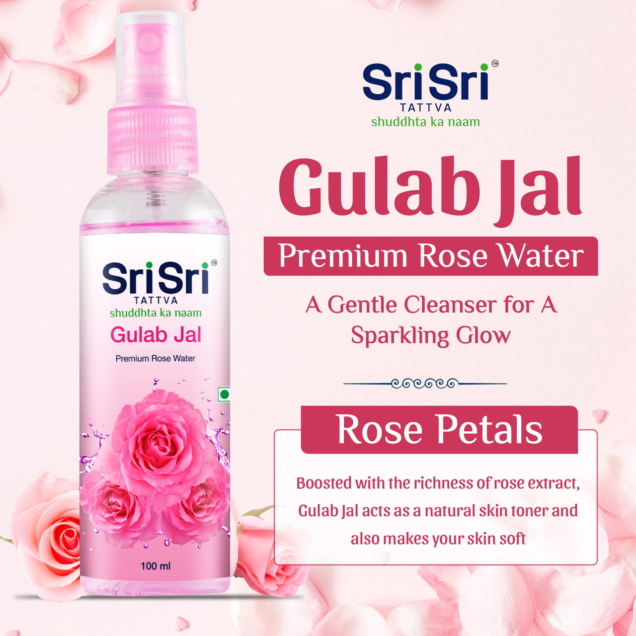 Sri Sri TATTVA shuddhta ka naam Gulab Jal Spray, 100ml (Pack of 4) - Pure Rose Water Mist for Hydrated, Glowing Skin - Premium Toner & Cleanser for Soft, Smooth Skin