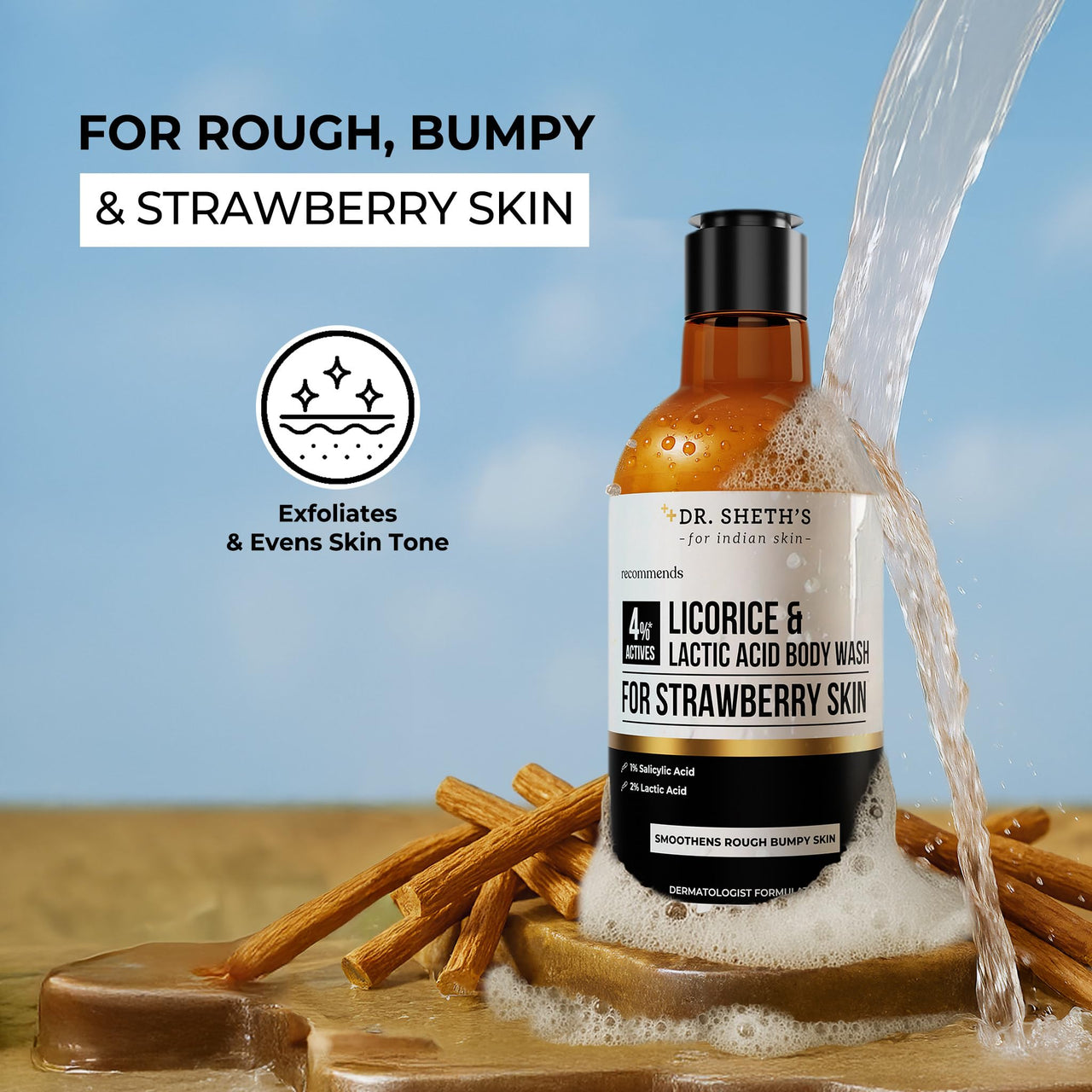 Dr. Sheth’s Licorice & Lactic Acid Body Wash | For rough, bumpy & strawberry skin | Exfoliates & evens skin tone | 4% (Licorice Extract, Lactic Acid, Salicylic Acid, Willow Bark) | Sulphate Free | Gentle Exfoliating Shower Gel | Removes Tan & Dead Skin |