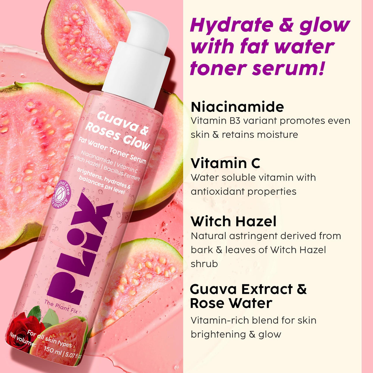 PLIX - THE PLANT FIX Guava & Roses Regime for Bright Skin & Balanced Skin pH| Hydrating Cleanser| 2-in-1 Toner Serum| Vitamin C Serum | Smoothie Moisturizer | For Men & Women| Glowing in 1 Use