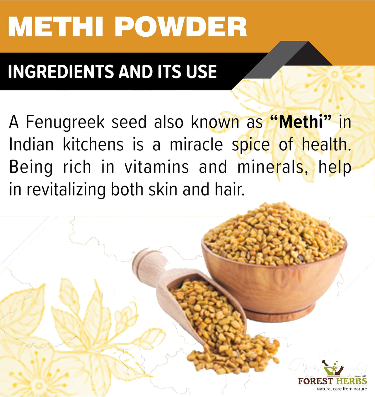 The Forest Herbs Natural Care From Nature 100% Pure Edible Fenugreek Methi Powder 200g For Hair Growth and Skin Care, Eating